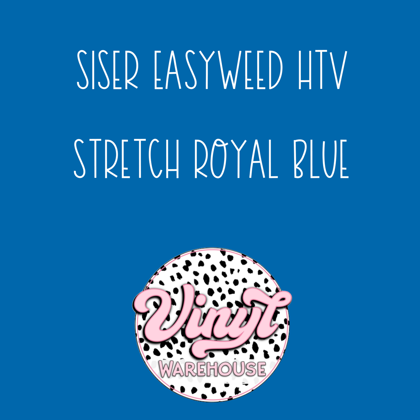 Siser EasyWeed HTV - Stretch Royal Blue