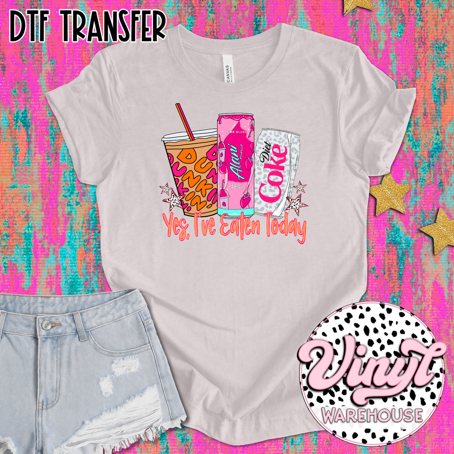 Yes, I've Eaten Today - DTF Print