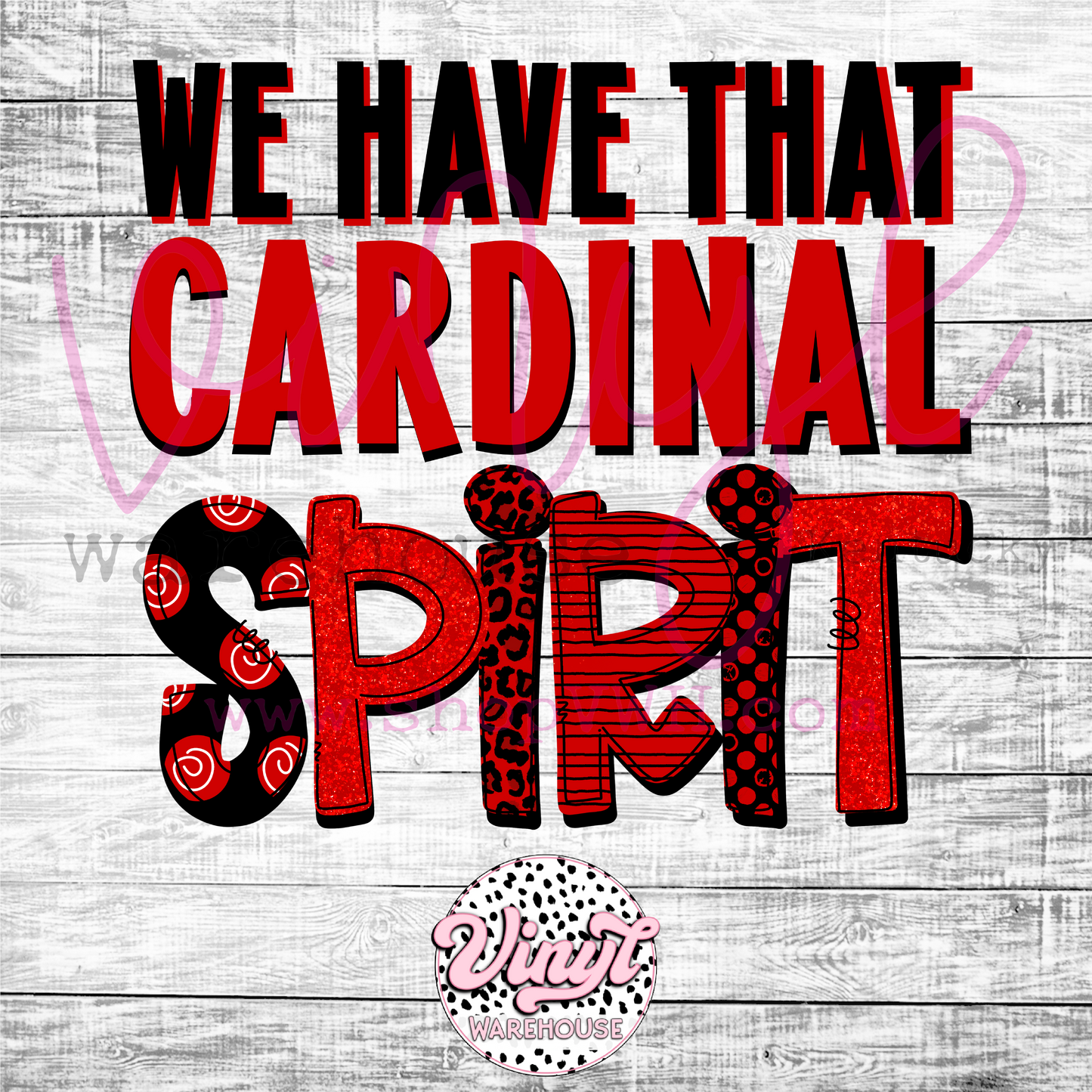 We Have That Cardinal Spirit - Heat Transfer Print