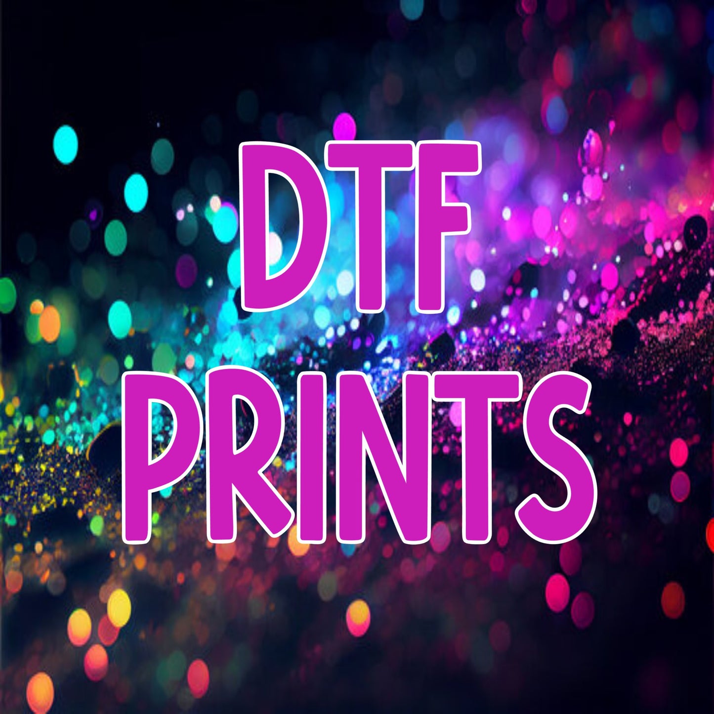 DTF Prints - Customs