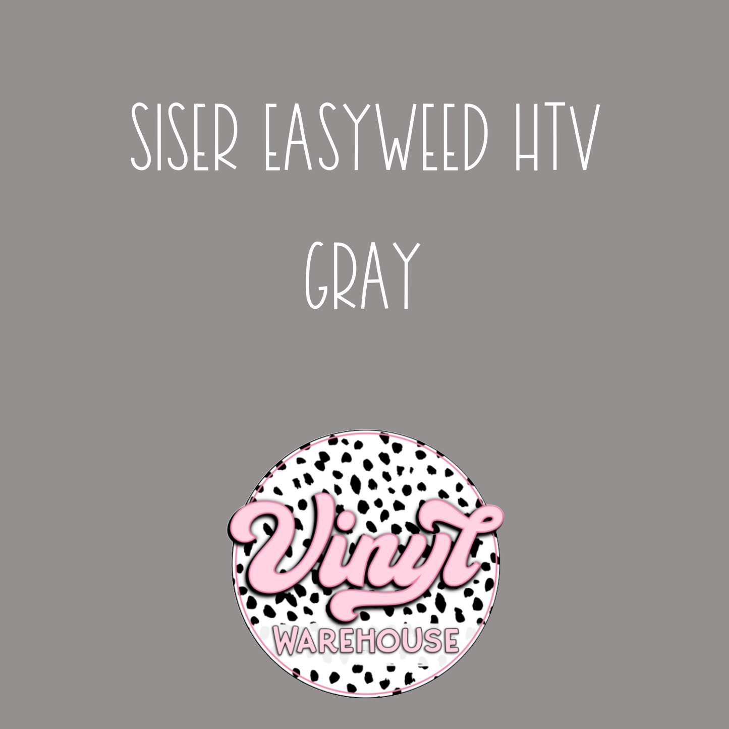 Siser EasyWeed HTV - Gray