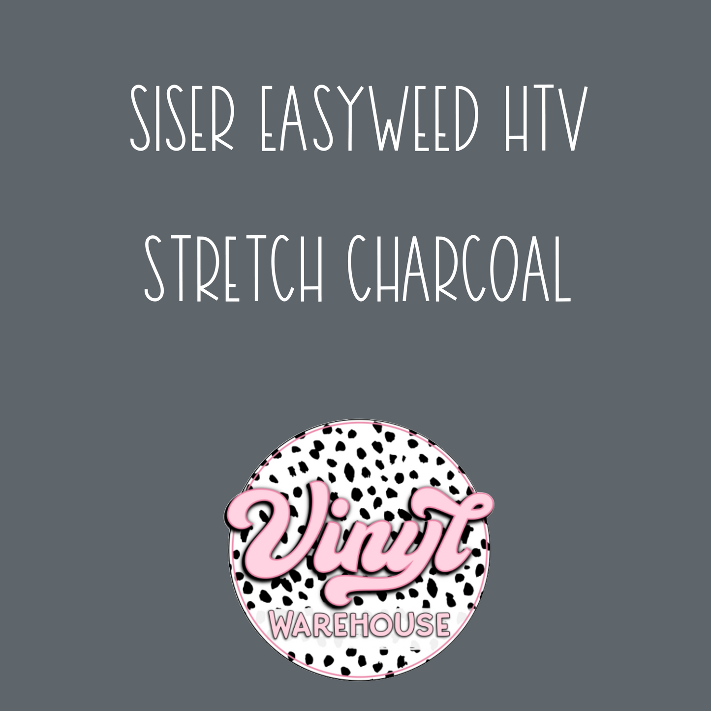 Siser EasyWeed HTV - Stretch Charcoal