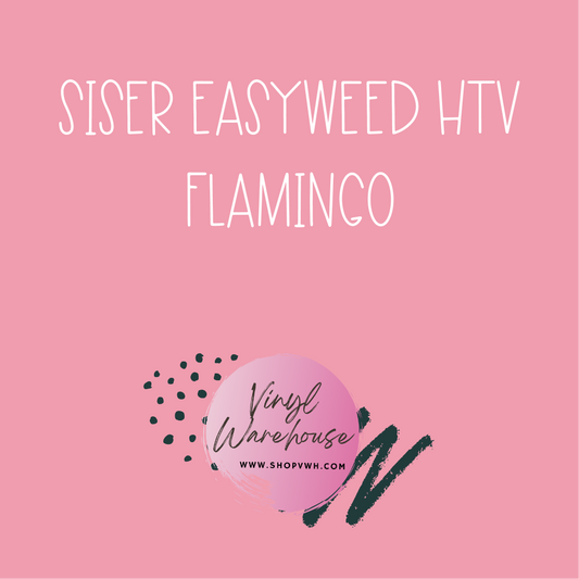 Siser Easyweed HTV - Flamingo