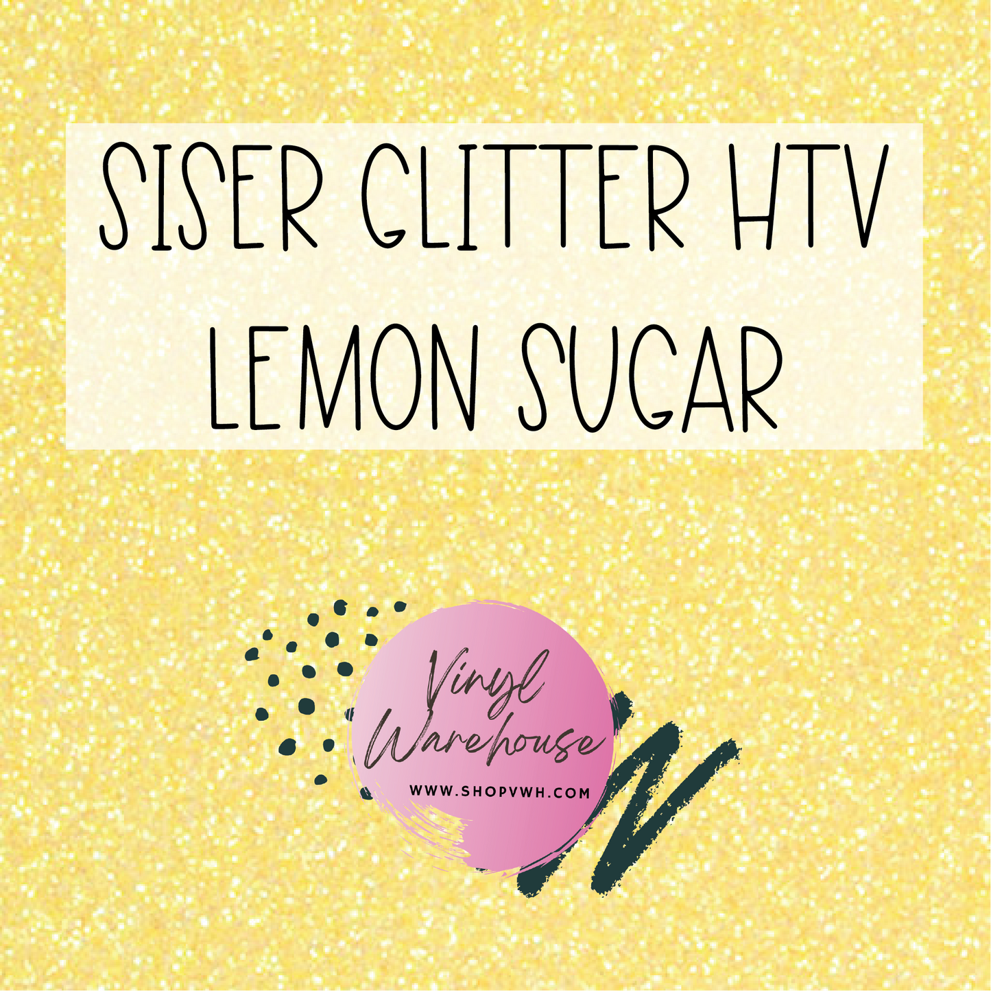 Siser EasyWeed Glitter HTV - Lemon Sugar