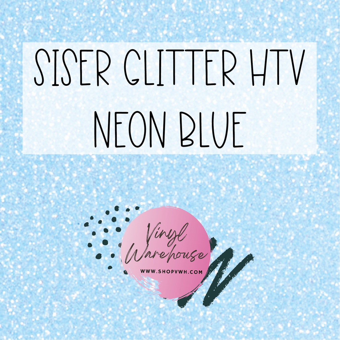 Siser EasyWeed Glitter HTV - Neon Blue