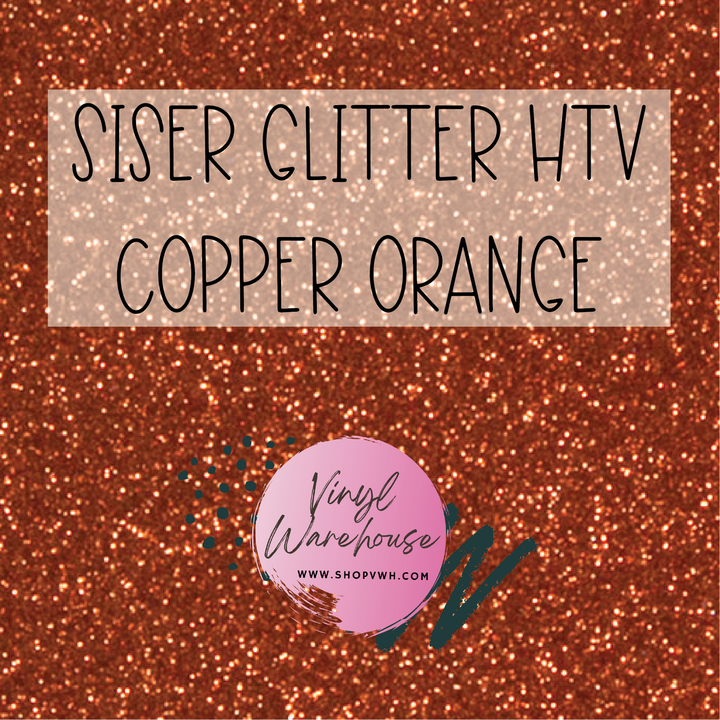 Siser EasyWeed Glitter HTV - Copper Orange