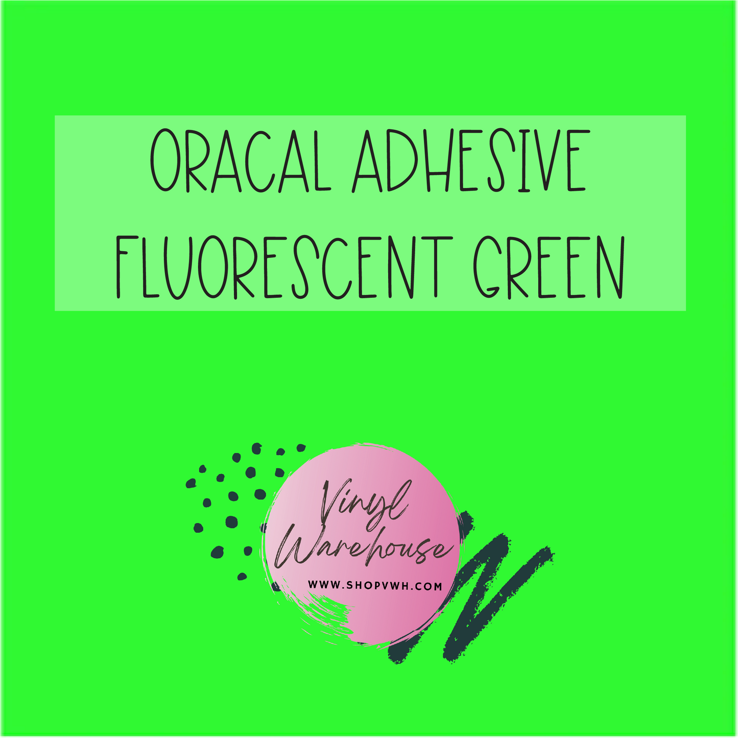 Oracal Adhesive Vinyl - Fluorescent Green