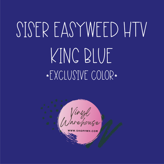 Siser EasyWeed HTV - Exclusive King Blue