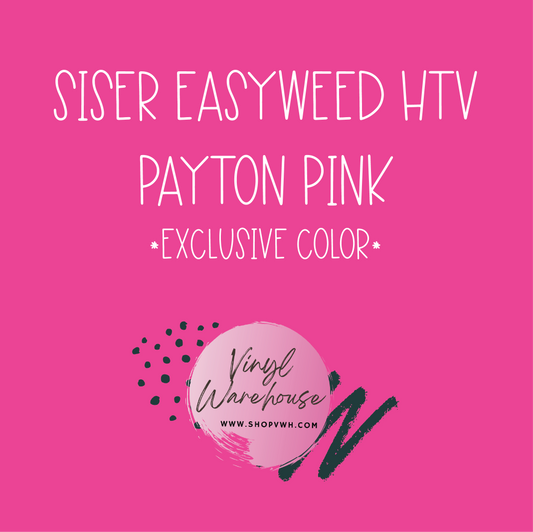 Siser EasyWeed HTV - Exclusive Payton Pink