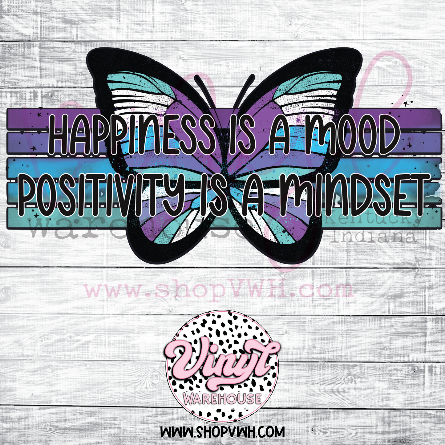 Printed Adhesive Decal - Happiness Is  A Mood