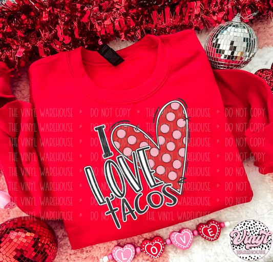 I Love Tacos - Screen Print