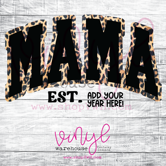 Mama (Custom Est Date) - Heat Transfer Print