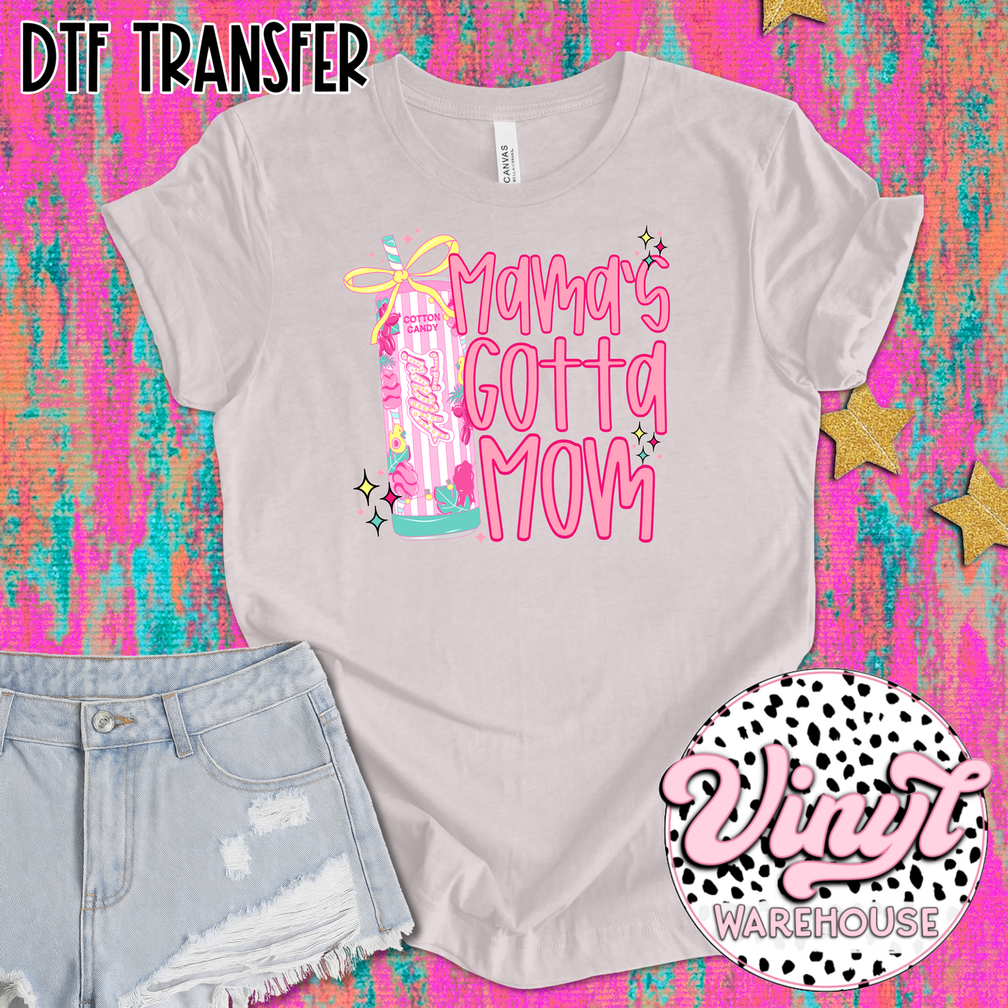 Mama's Gotta Mom - DTF Print