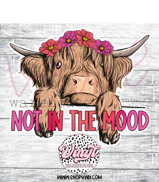 Not In The Mood - Heat Transfer Print