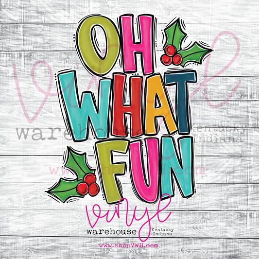 Oh What Fun (Christmas Holly) - Heat Transfer Print