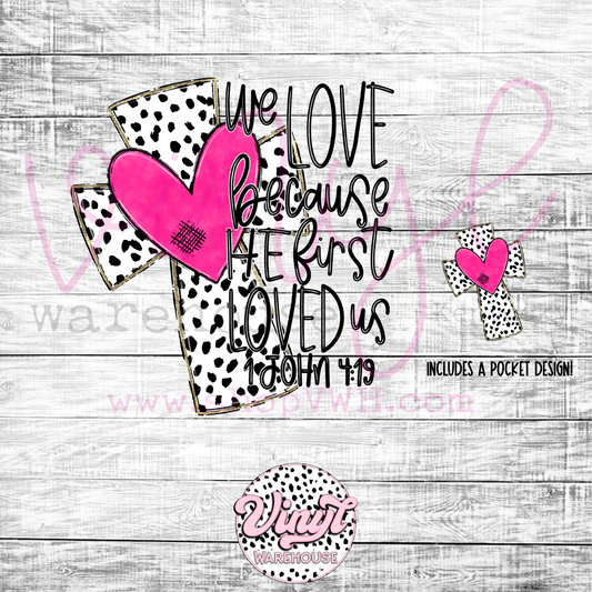 We Love Because He First Loved Us w/Pocket - HTP