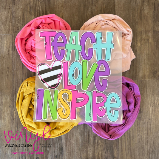 Teach Love Inspire - Heat Transfer Print