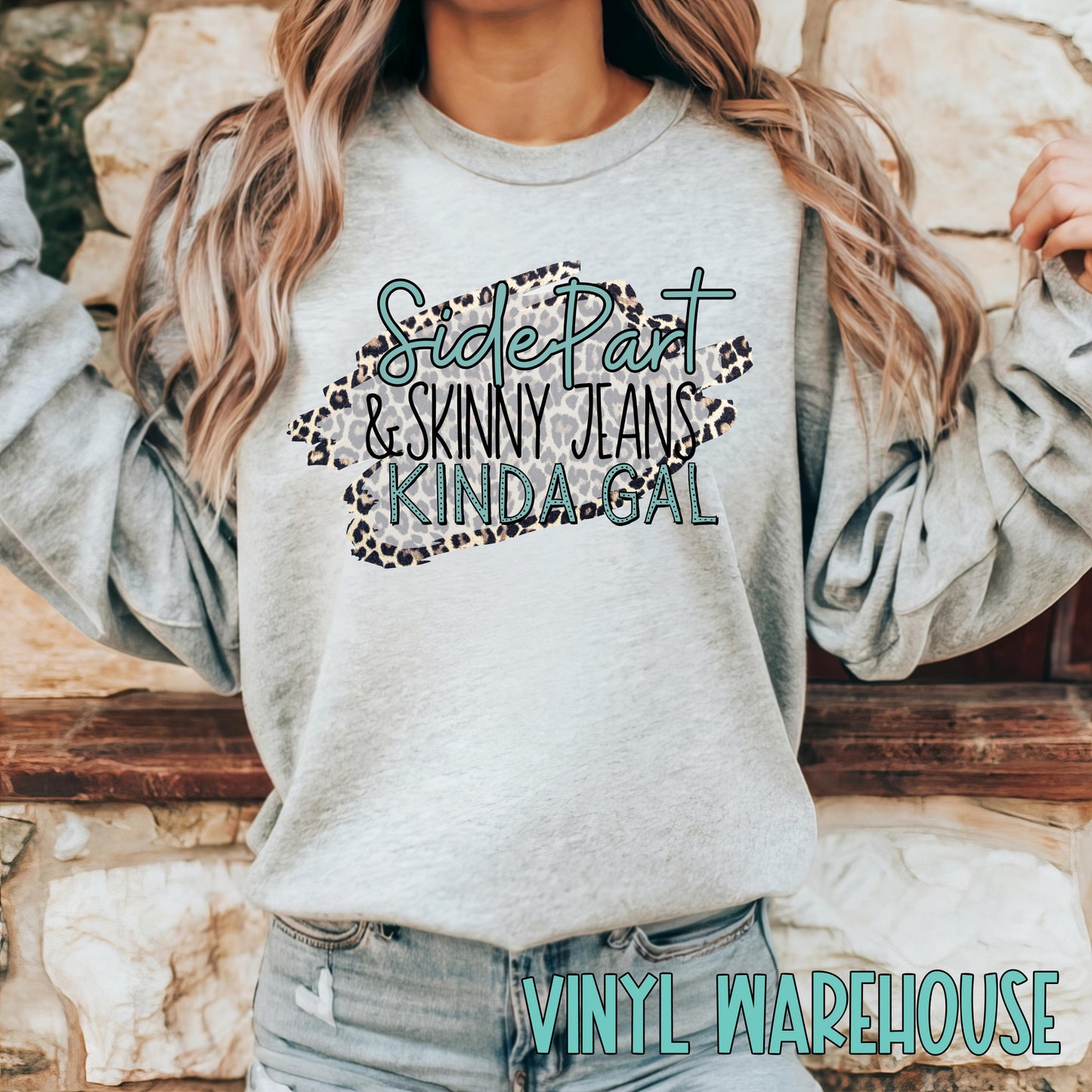 Side Part & Skinny Jeans Kinda Gal - Screen Print