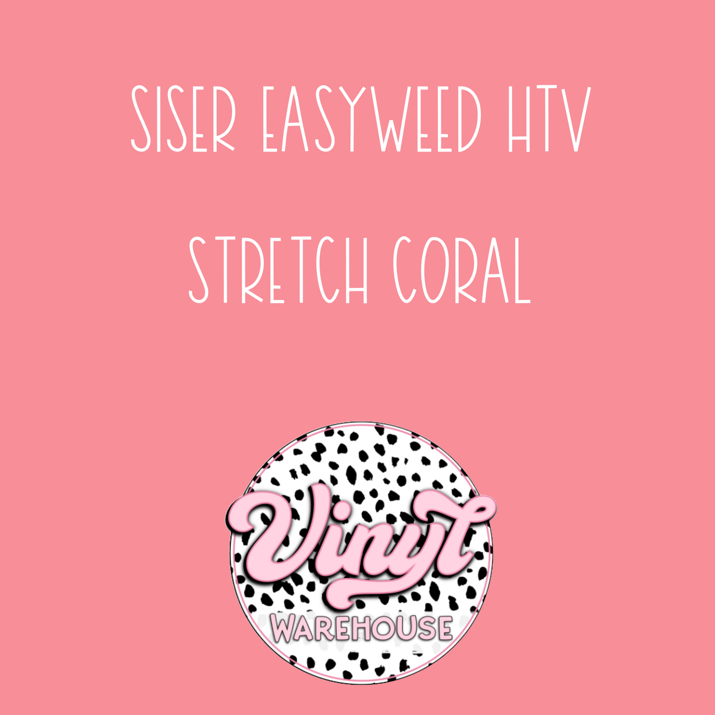 Siser EasyWeed HTV - Stretch Coral