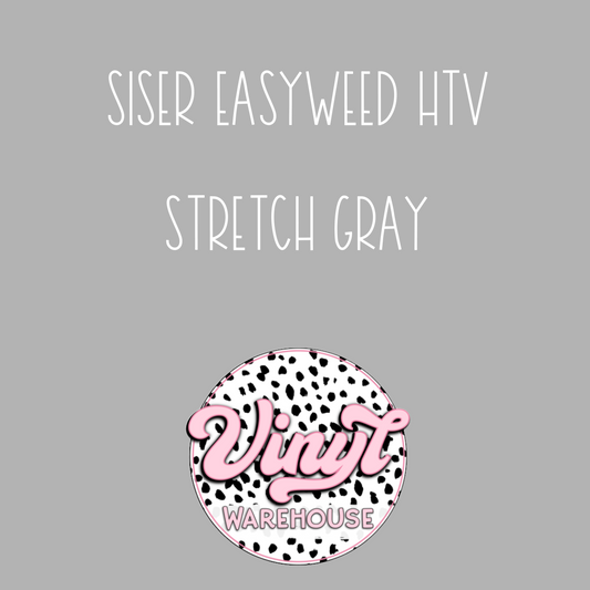 Siser EasyWeed HTV - Stretch Gray