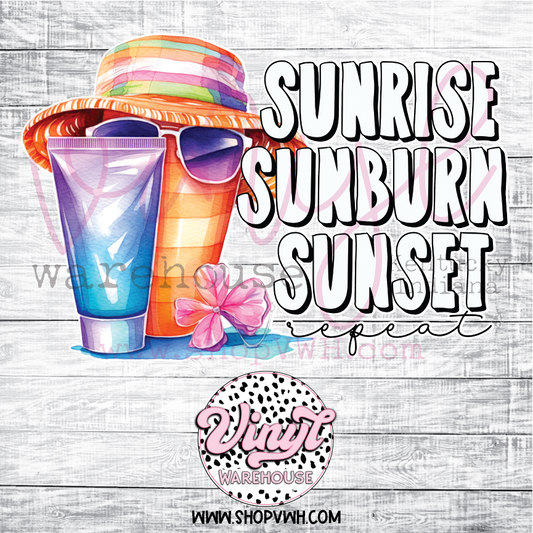 Sunrise Sunburn Sunset Repeat - Heat Transfer Print