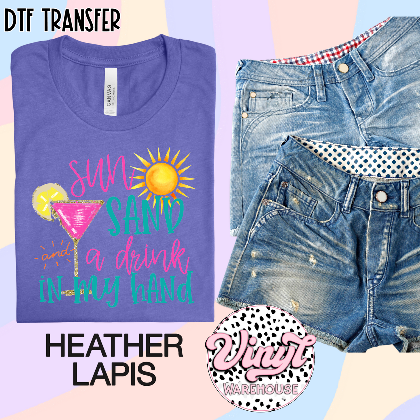 Sun Sand & A Drink In My Hand - DTF Print