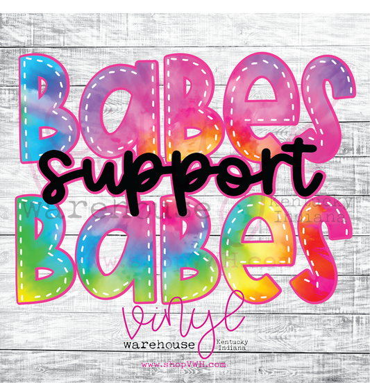 Babes Support Babes - Heat Transfer Print