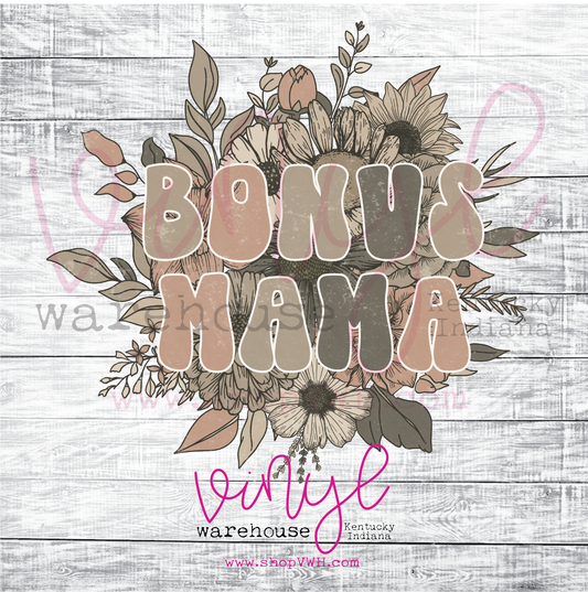 Bonus Mama (Monochrome Floral) - Heat Transfer Print