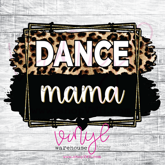 Dance Mama - Heat Transfer Print