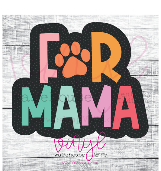 Fur Mama - Heat Transfer Print