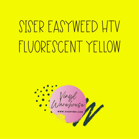 Siser EasyWeed HTV - Fluorescent Yellow