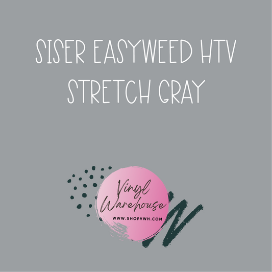 Siser EasyWeed HTV - Stretch Gray