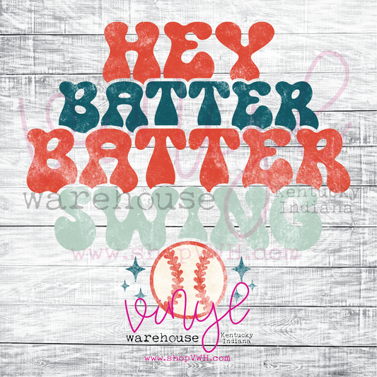 Hey Batter Batter Swing - Heat Transfer Print