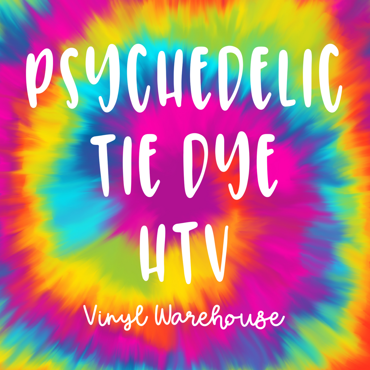 Psychedelic Tie Dye HTV