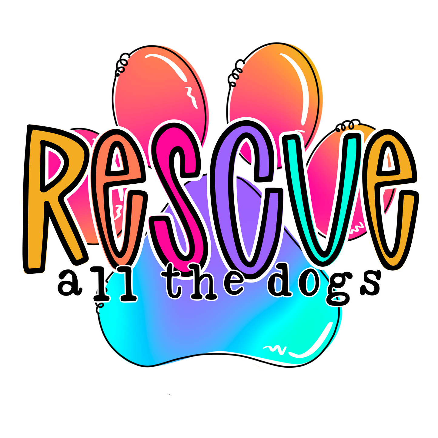 Printed Adhesive Decal - Rescue All The Dogs