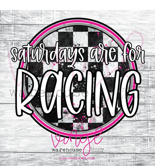 Saturdays Are For Racing - Heat Transfer Print