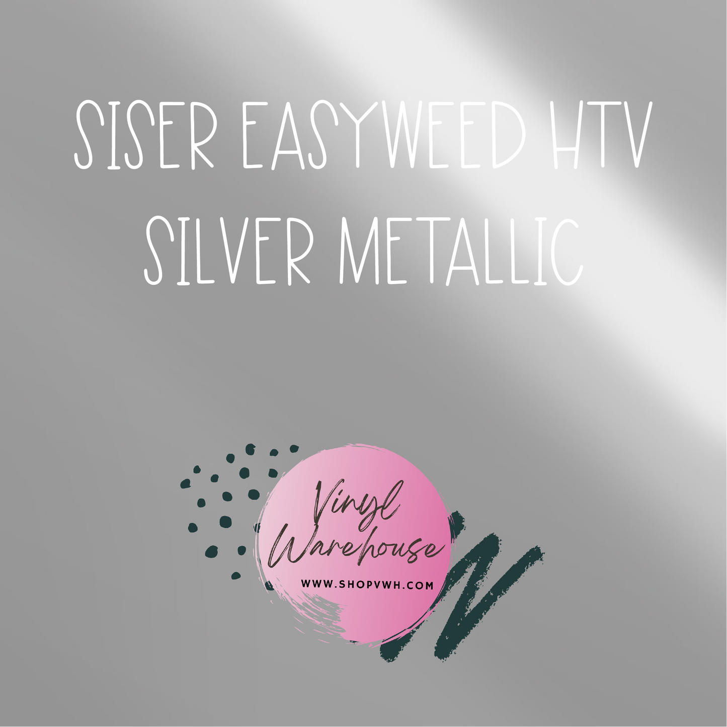 Siser EasyWeed HTV - Silver Metallic
