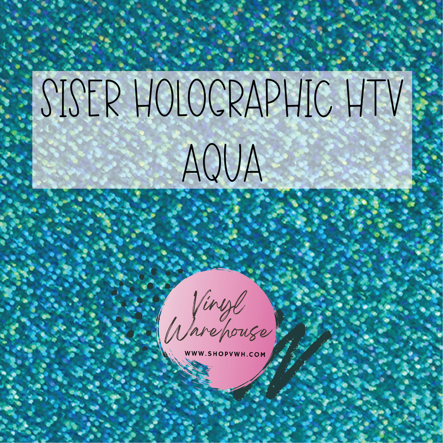 Siser Holographic HTV - Aqua