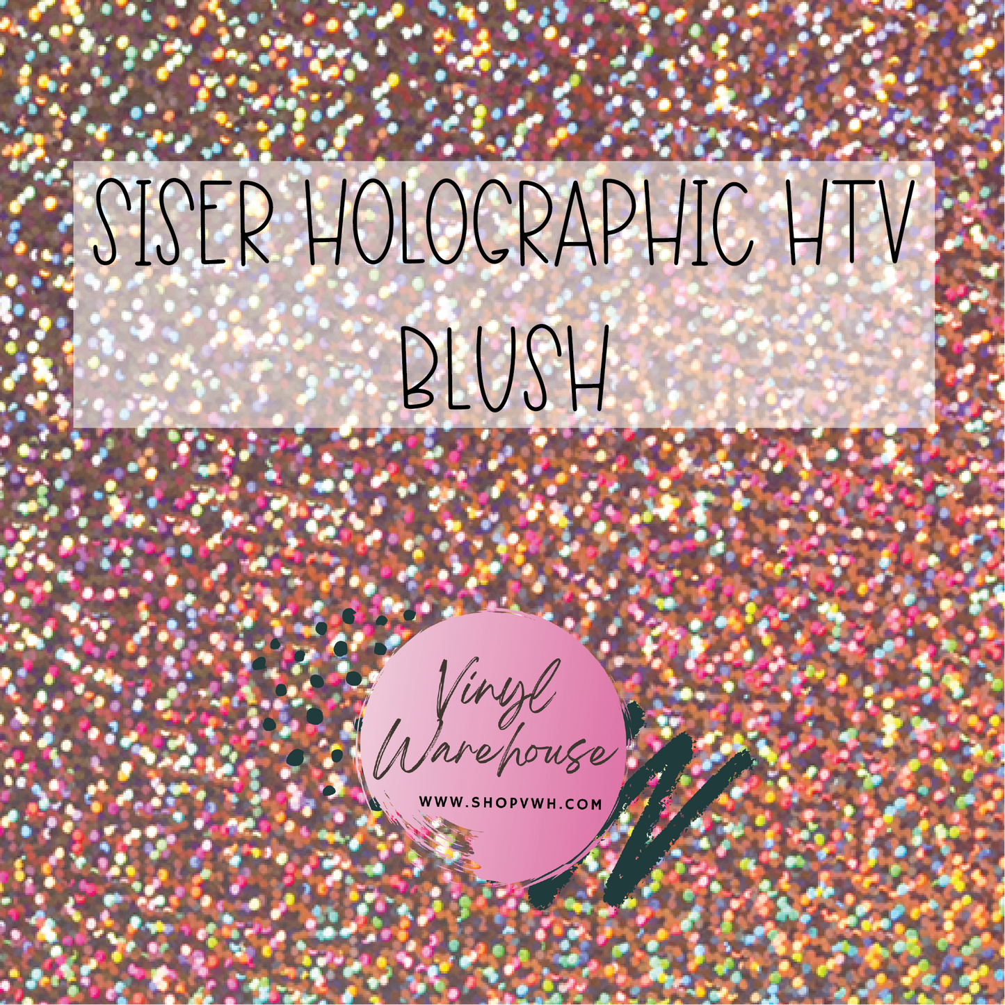Siser Holographic HTV - Blush