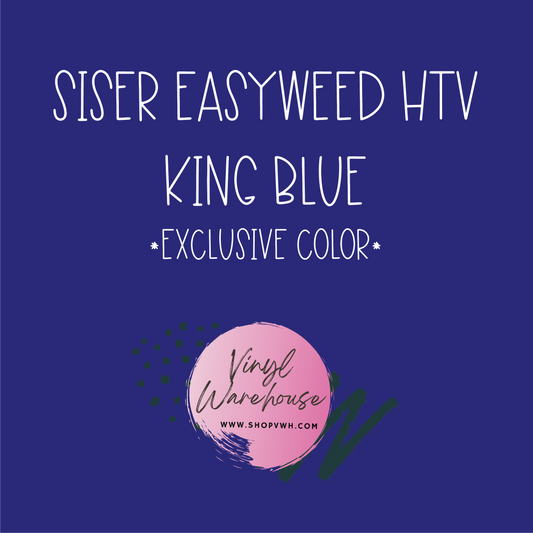 Siser EasyWeed HTV - King Blue - Exclusive