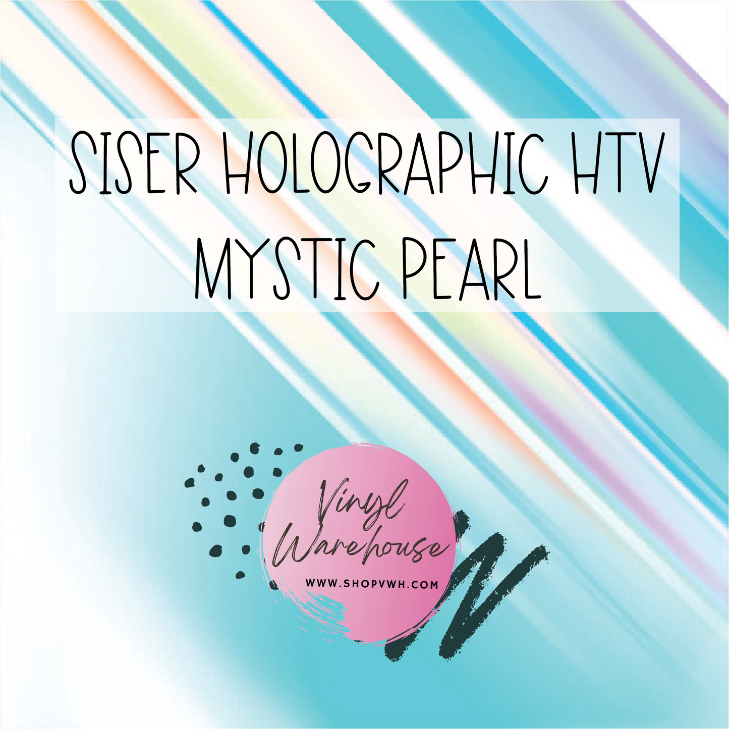 Siser Holographic HTV - Mystic Pearl