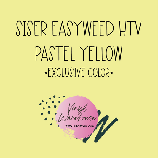 Siser EasyWeed HTV - Pastel Yellow - Exclusive