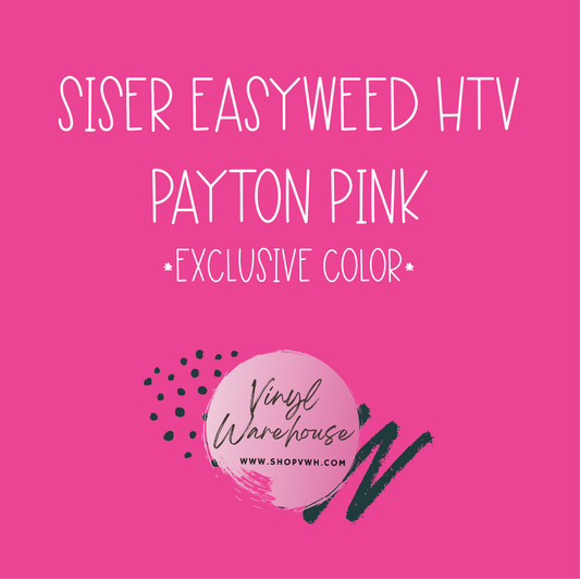 Siser EasyWeed HTV - Payton Pink - Exclusive