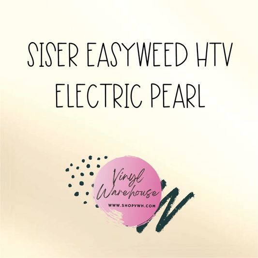 Siser EasyWeed HTV - Electric Pearl