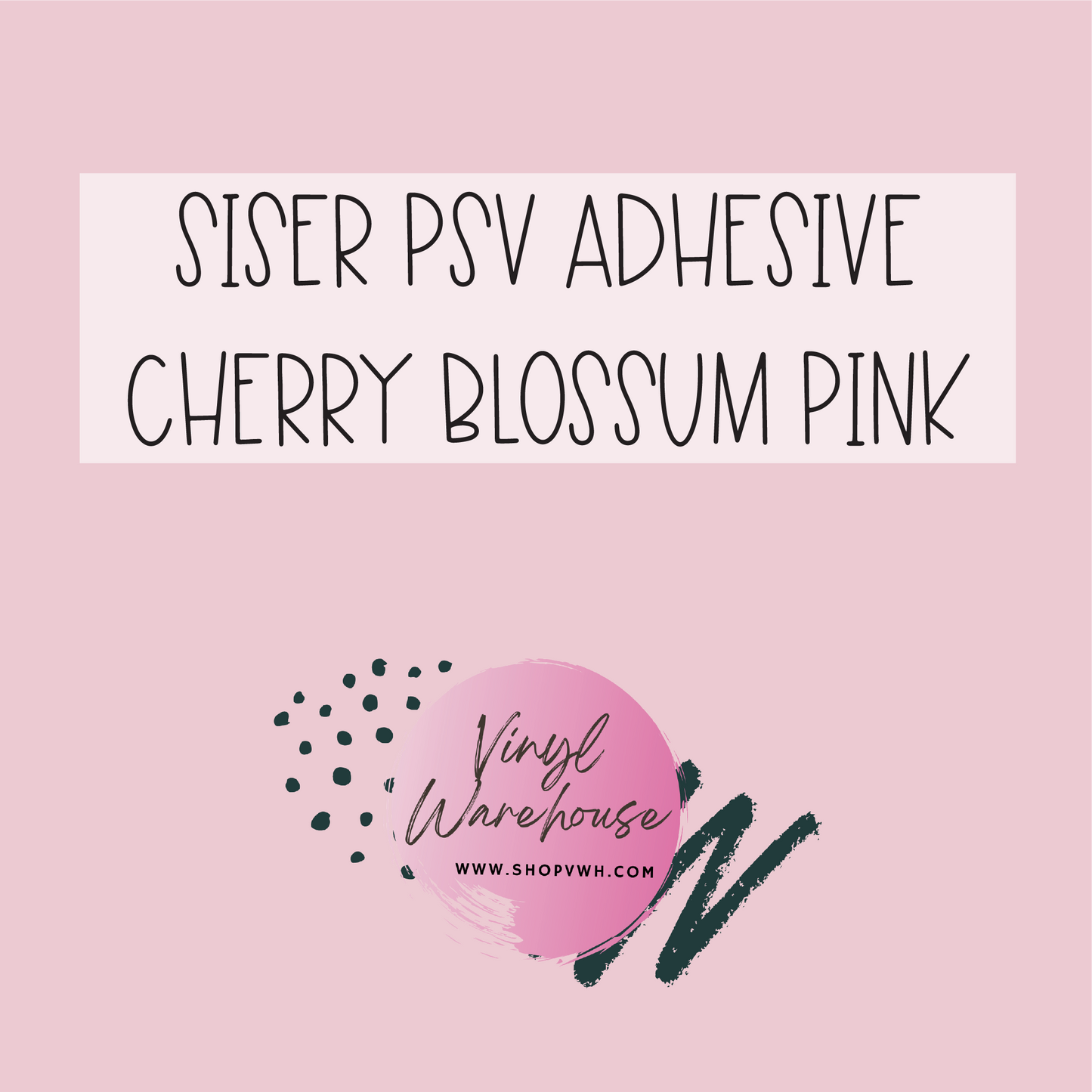 Siser PSV Permanent Adhesive - Cherry Blossom Pink