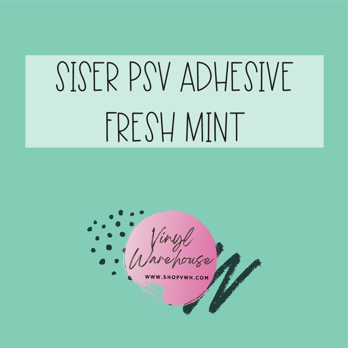 Siser PSV Permanent Adhesive - Fresh Mint