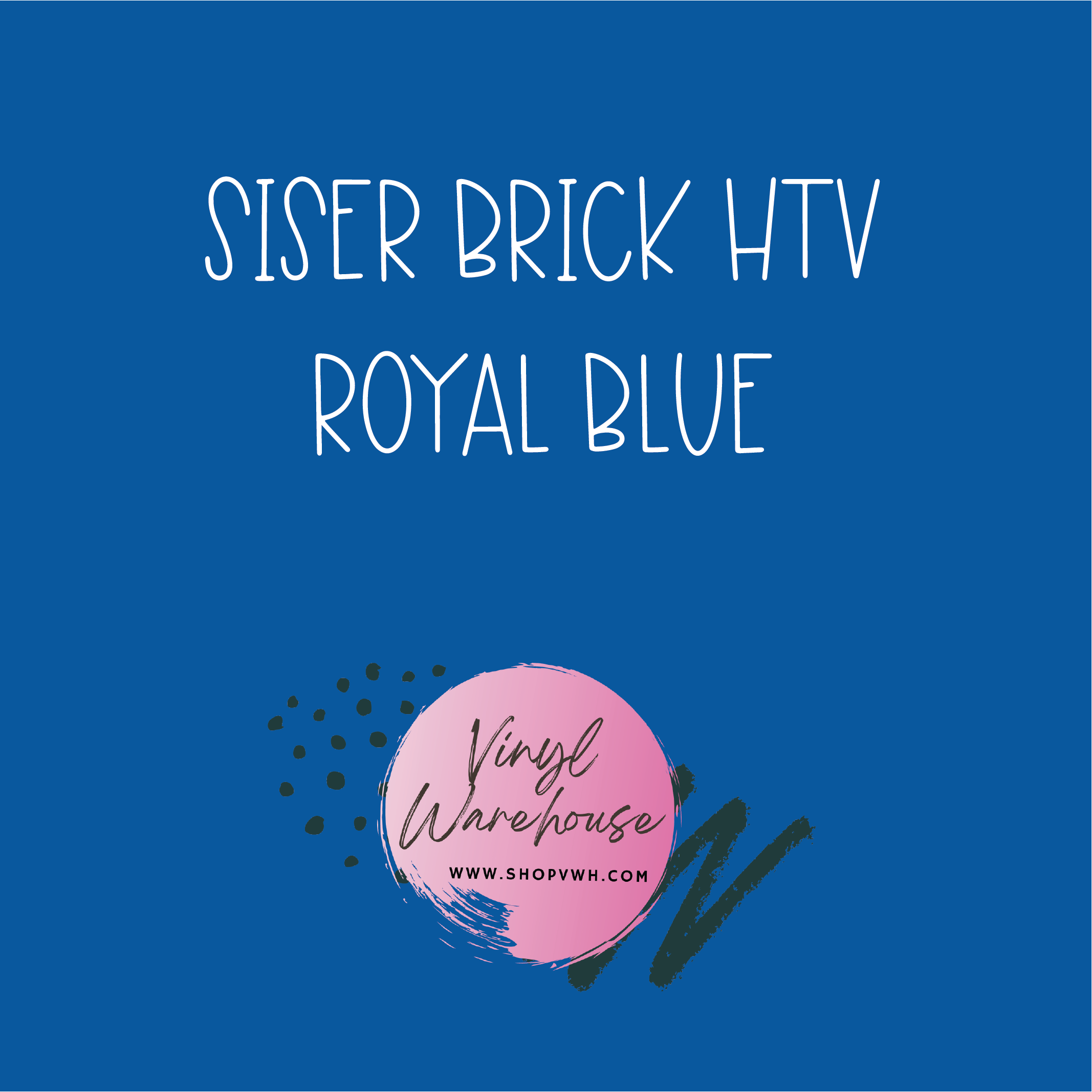 Siser Brick HTV - Royal Blue – The Vinyl Warehouse