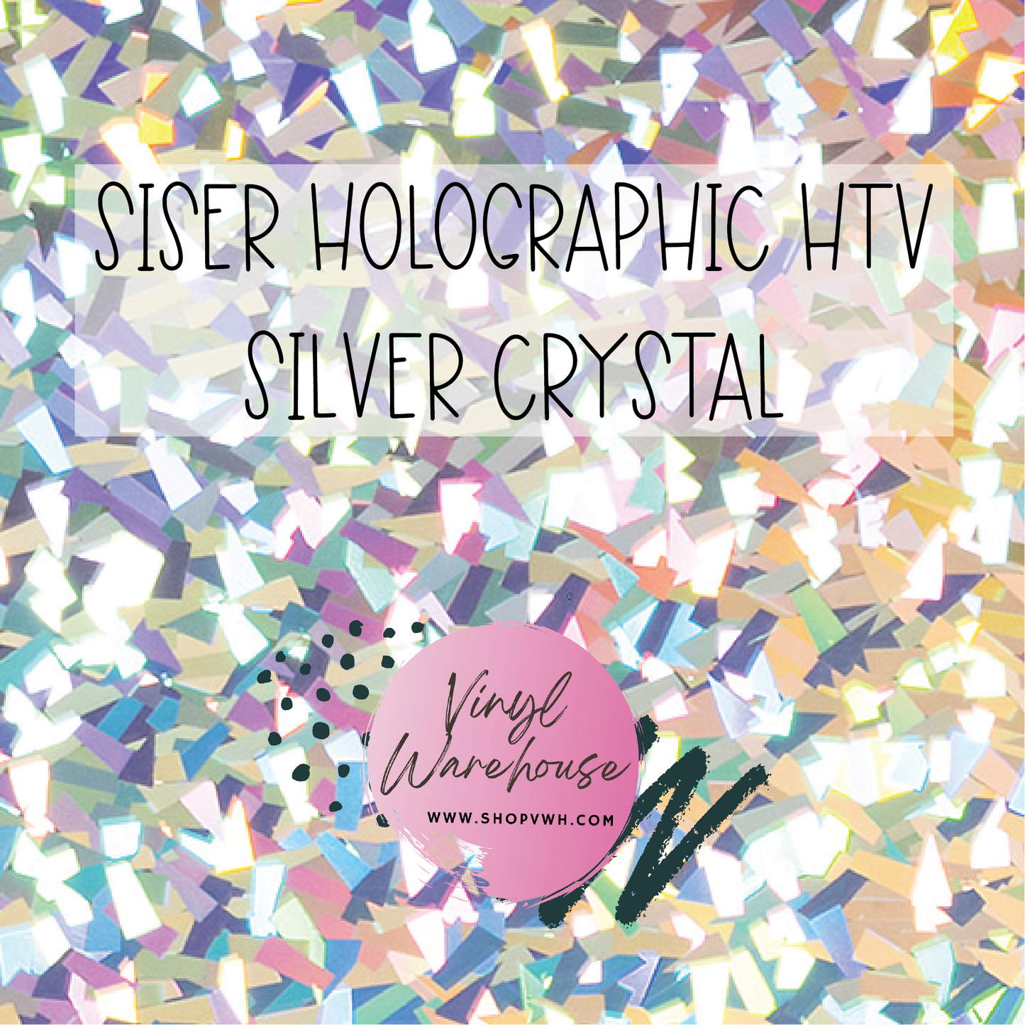 Siser Holographic HTV - Silver Crystal